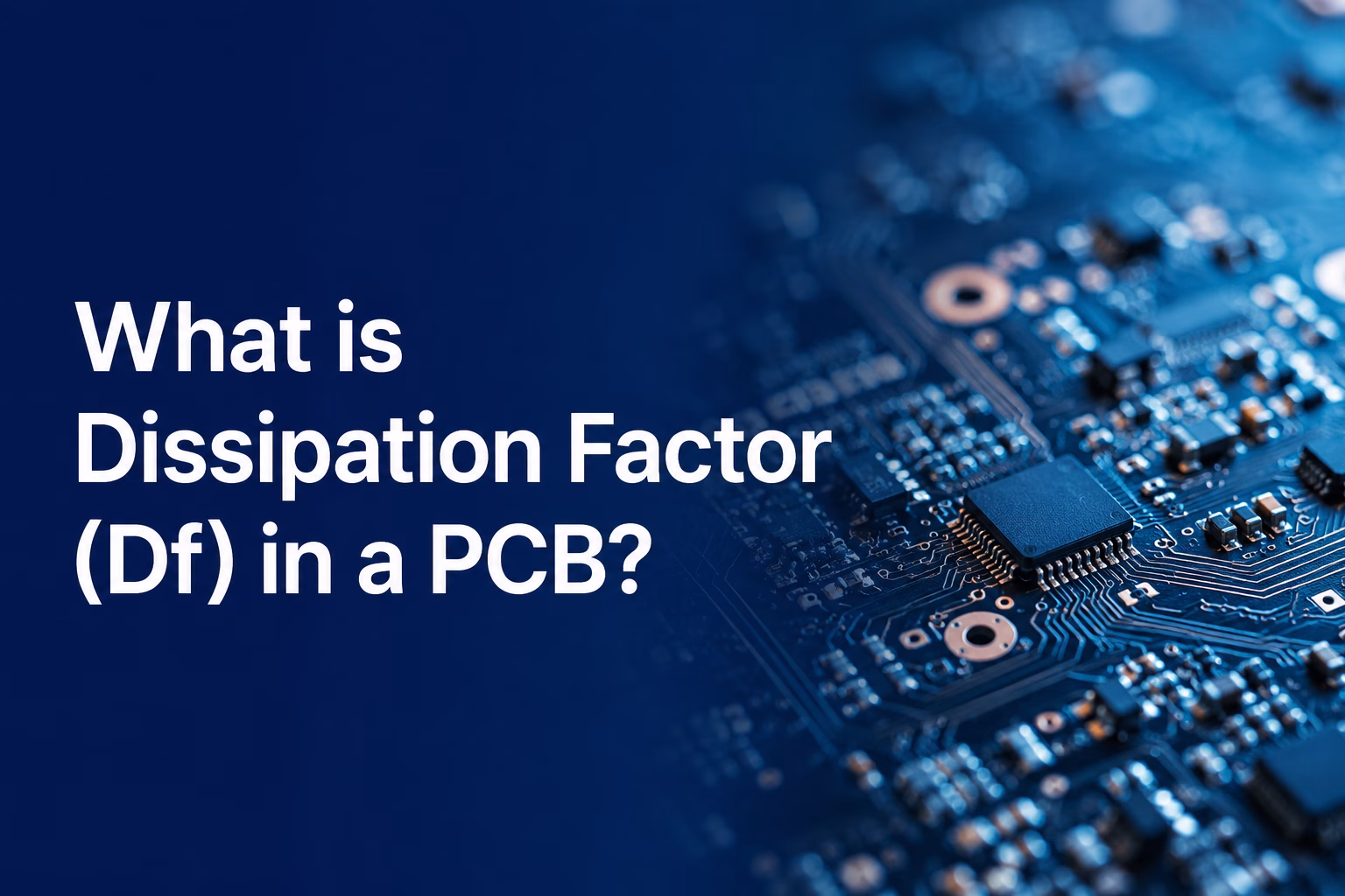 What is Dissipation Factor (Df) in a PCB